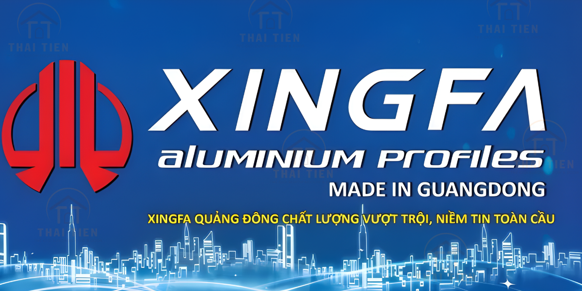 Nh&ocirc;m Xingfa Quảng Đ&ocirc;ng