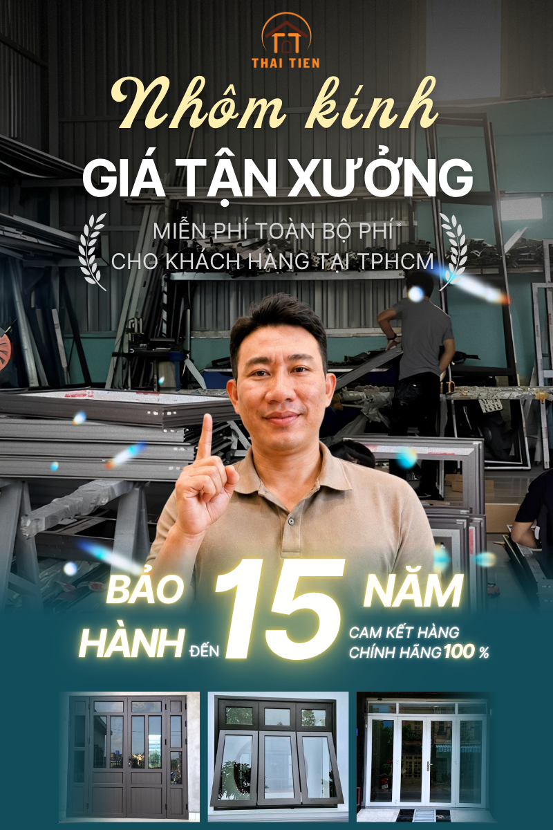 Xưởng nhôm kính uy tín tại quận 12 - giá nhôm chính hãng tận xưởng