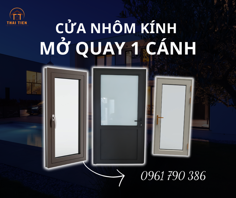Cửa đi 1 cánh mở quay