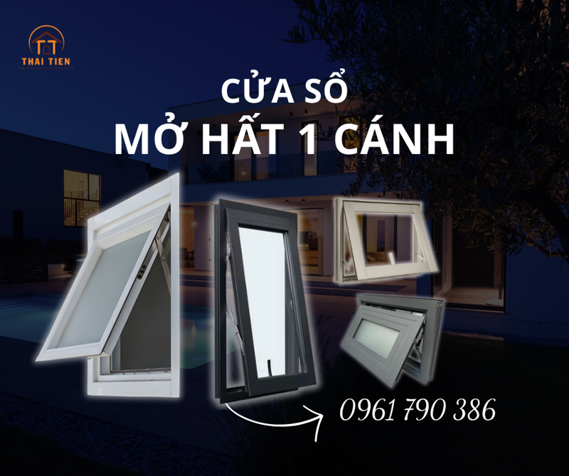 Cửa sổ 1 cánh mở hất 
