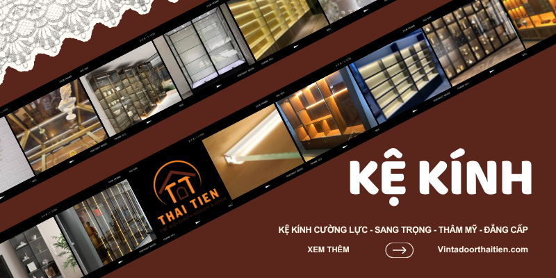 Kệ kính cường lực trưng bày Vintadoor Thái Tiến