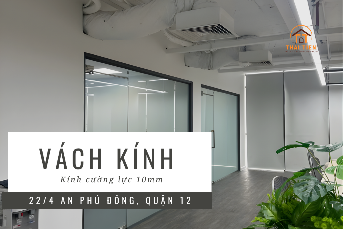 THI CÔNG TRỌN GÓI NHÔM KÍNH & VÁCH NGĂN CƯỜNG LỰC CAO CẤP TẠI QUẬN 1